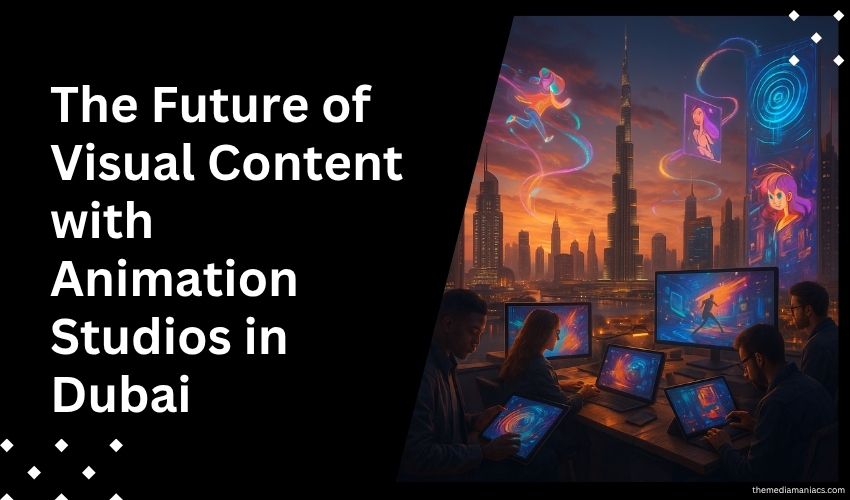 The Future of Visual Content with Animation Studios in Dubai