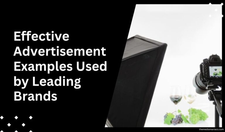 Effective Advertisement Examples Used by Leading Brands
