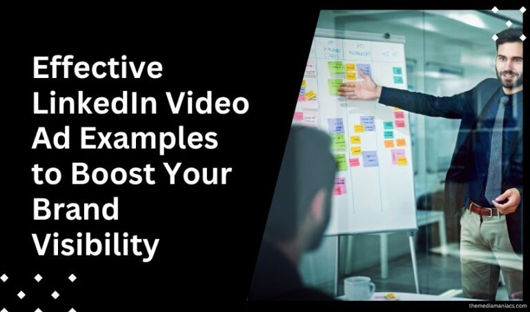 Effective LinkedIn Video Ad Examples to Boost Your Brand Visibility