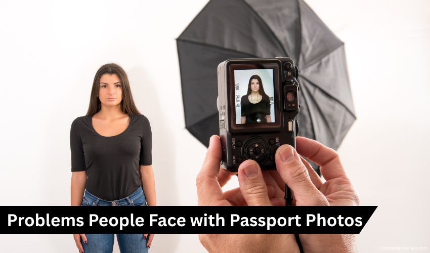 Problems People Face with Passport Photos